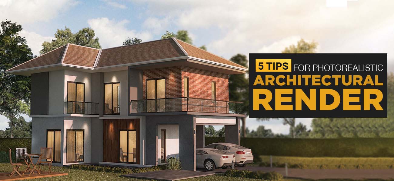 architectural 3d rendering tips