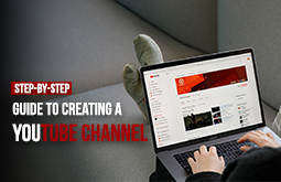 Guide to Creating a YouTube Channel