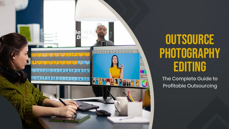 Outsource Photo Editing
