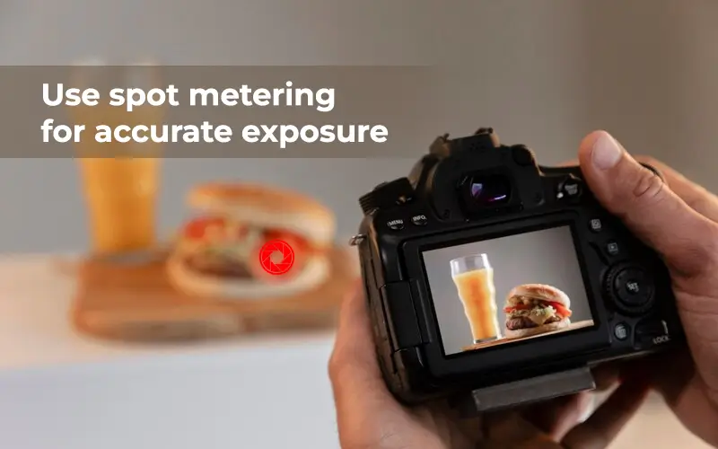 spot metering for accurate exposure