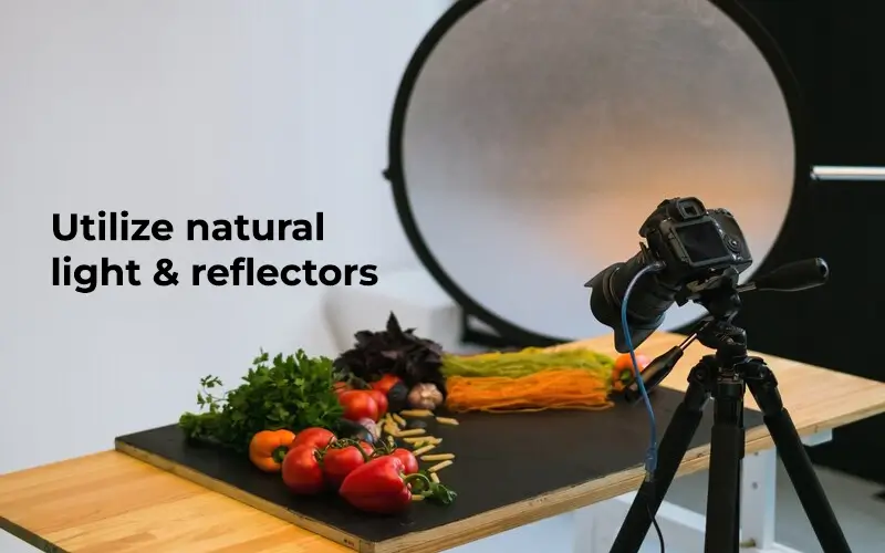 Utilize natural ligh